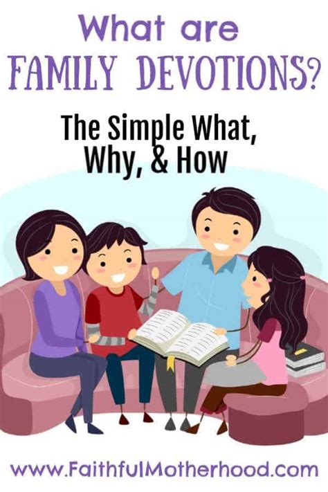 Family Devotions: The What, Why, & How to Get Started - Faithful Motherhood