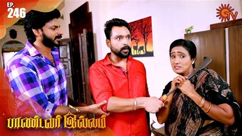 Pandavar Illam - Episode 246 | 10 September 2020 | Sun TV Serial ...