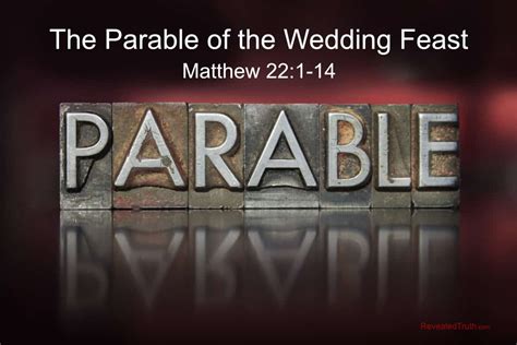 Meaning of the Wedding Feast Parable – Revealed Truth – Matthew 22