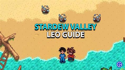 Stardew Valley Leo Guide: Best Gifts, Likes, Dislikes & More