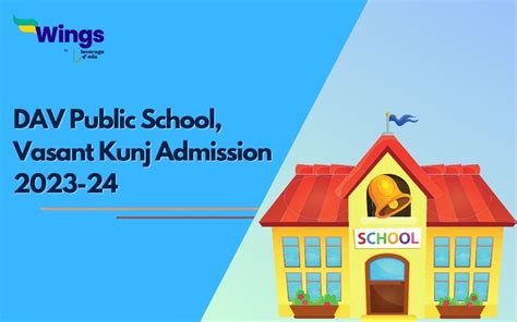 DAV Public School, Vasant Kunj Admission 2024-25 | Leverage Edu