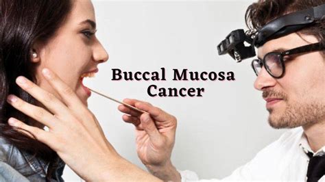 Buccal Mucosa Cancer: Signs & Preventions