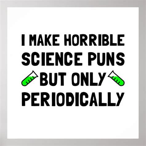 Science Puns Periodically Poster | Zazzle.com