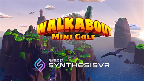 Walkabout Mini Golf VR - Commercial License - Synthesis VR