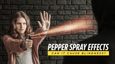 Pepper Spray Effects: Can It Cause Blindness? – Guard Dog Security