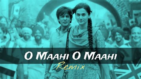 Dunki - O Maahi O Maahi (A-Man Remix) | Shah Rukh Khan | Taapsee Pannu ...