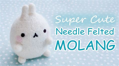 Needle Felted Molang Tutorial | Super Cute Craft - YouTube