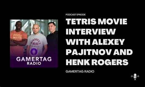 Tetris Movie Interview with Alexey and Henk Rogers | Henk Rogers