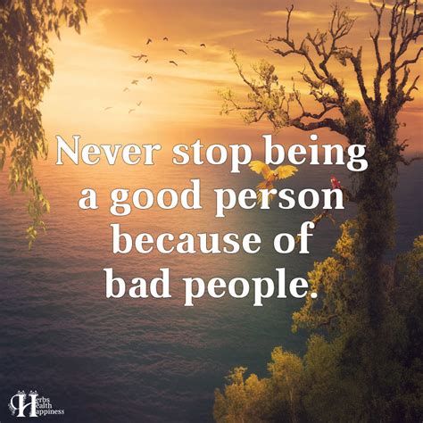 Never Stop Being A Good Person - ø Eminently Quotable - Quotes - Funny ...