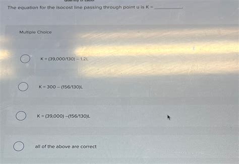 The equation for the isocost line passing through | Chegg.com