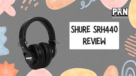 Shure SRH440 Review: The Ultimate Headphones Experience