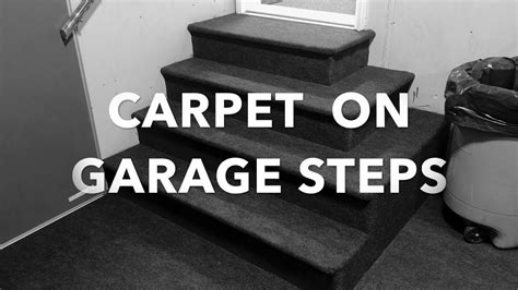 Installing Indoor Outdoor Carpet On Garage Steps You