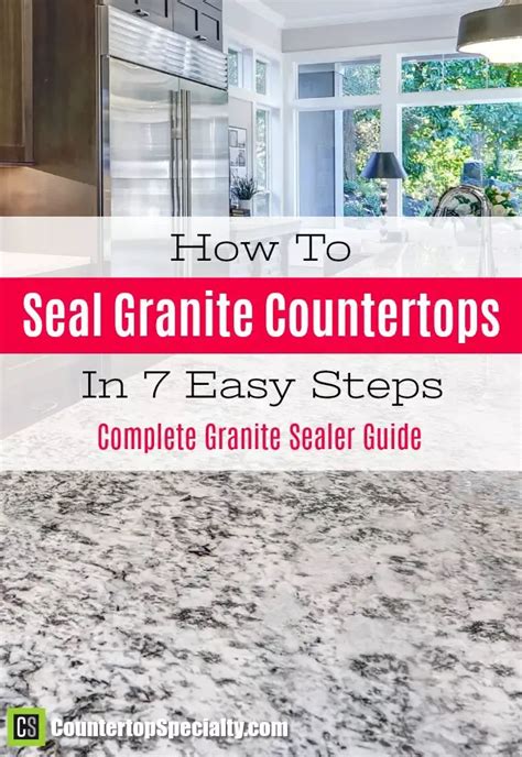 How to seal granite in 7 easy steps granite sealer guide – Artofit