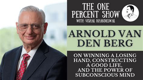 The One Percent Show: Arnold Van Den Berg on the Power of Your ...