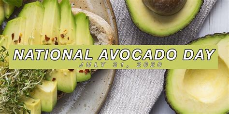 National Avocado Day Promotions - July 31, 2020