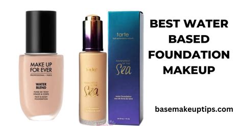 5 Best Water Based Foundation Makeup