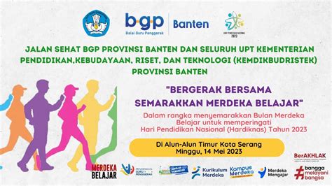 Jalan Sehat Bgp Prov Banten Dan Seluruh Upt Kemdikbudristek Wilayah