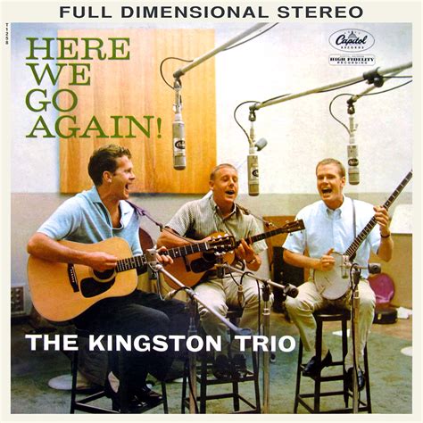 Kingston Trio - Here We Go Again! Lyrics and Tracklist | Genius