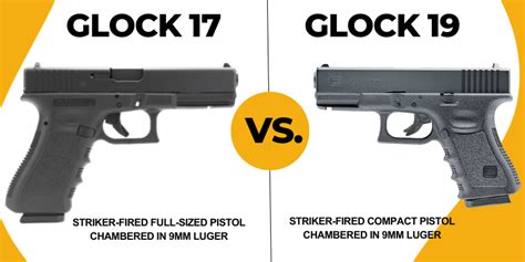 Glock 17 Vs 19: The Ultimate Guide To Know The Difference.