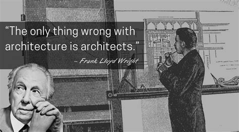 Gallery of "Inspirational" Frank Lloyd Wright Quotes for Every Occasion - 4