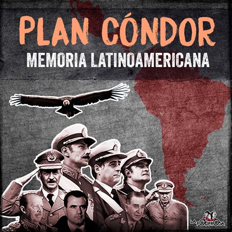 PLAN CÓNDOR: MEMORIA LATINOAMERICANA - La Poderosa