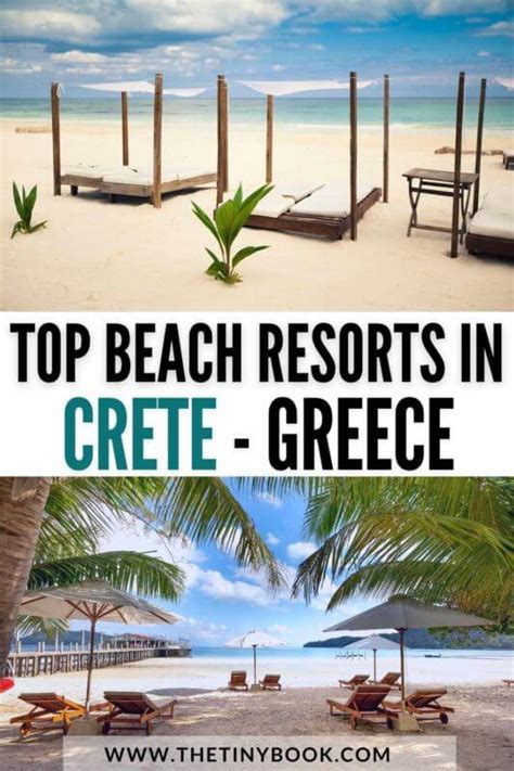 Beach Resorts in Crete: Wake Up With Your Feet on the Sand! - The Tiny Book