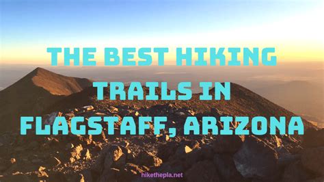 The Top 10 Hiking Trails in Flagstaff, Arizona - Hike The Planet!