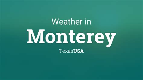 Weather for Monterey, Texas, USA