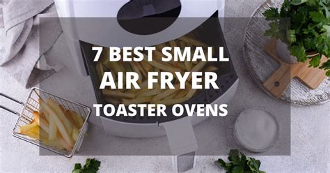 7 Best small air fryer toaster oven reviews - 2024 - Grip on Home