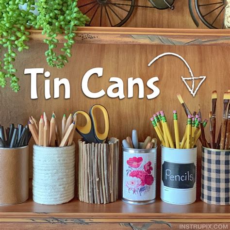 6 Creative Ways To Upcycle A Tin Can (Cheap & Easy Recycled Craft Ideas!)