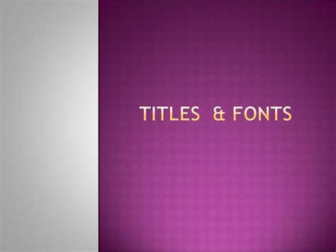 Titles & fonts | PPT