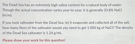 Solved The Dead Sea has an extremely high saline content for | Chegg.com