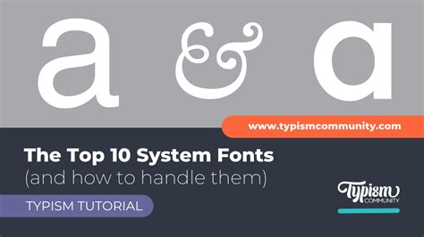 The Top 10 System Fonts Every Designer Should Know How to Handle