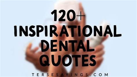 120+Inspirational Dental Quotes