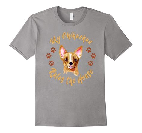 Chihuahua Rules the House Funny Chihuahua Shirt-4LVS – 4loveshirt