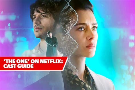 'The One' Netflix Cast: A Guide to Who's Who In The Science Thriller