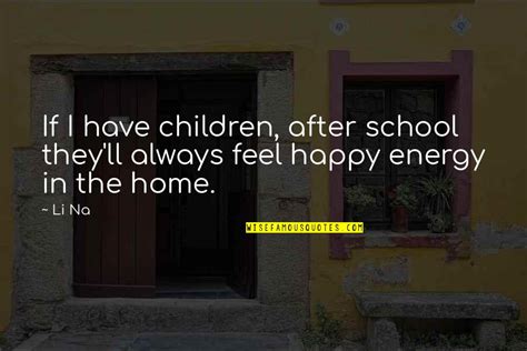 Happy Children Quotes: top 100 famous quotes about Happy Children