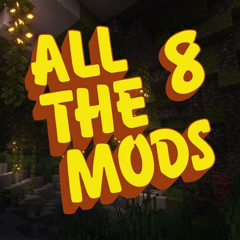 All the Mods 8 - ATM8 - Minecraft Modpacks - CurseForge