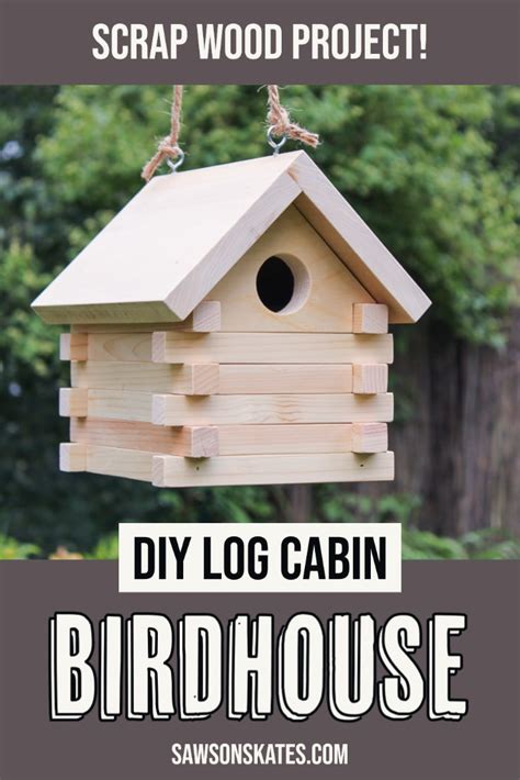 diy-log-cabin-birdhouse-pin-1 - Saws on Skates