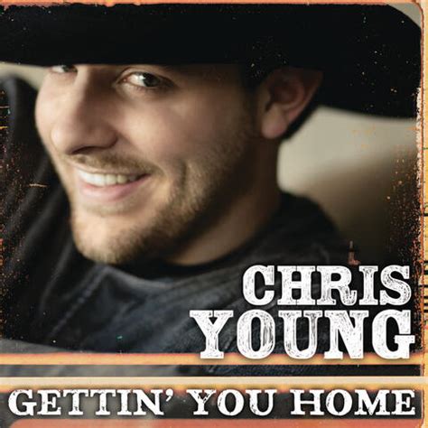 Chris Young - Gettin' You Home | iHeart