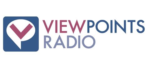 Viewpoints Radio | Nationally Syndicated Radio Show/Podcast