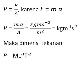 tentukan dimensi tekanan pada besaran turunan...