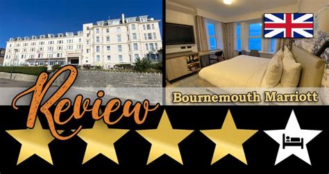 🇬🇧 Review ~ “Bournemouth Highcliff Marriott” : Bournemouth, England ...