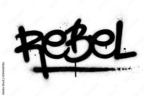 graffiti rebel word sprayed in black over white Stock Vector | Adobe Stock