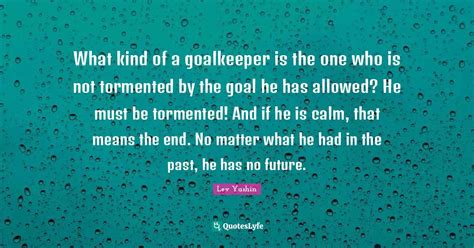 Best Lev Yashin Quotes with images to share and download for free at ...