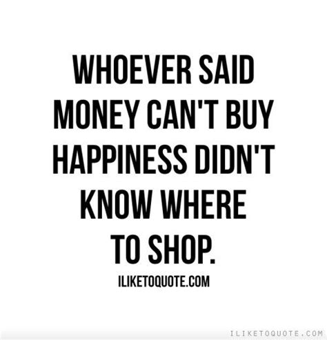 Money Cant Buy Happiness Funny Quotes. QuotesGram