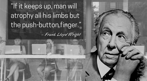 Gallery of "Inspirational" Frank Lloyd Wright Quotes for Every Occasion ...