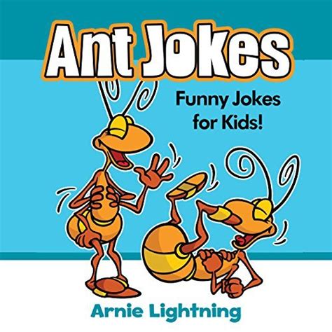 Ant Jokes by Arnie Lightning | Goodreads