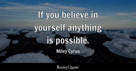 Believe In Yourself Quotes - BrainyQuote