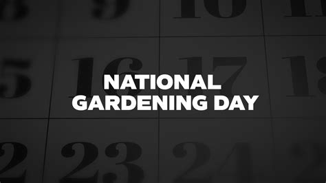 National Gardening Day - List of National Days